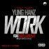 SPANKIN’ FRESH! YUNG HANZ () FT TERO & SESAME – #WORK